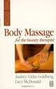 Body Massage for the Beauty Therapist, Audrey Goldberg 