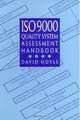 ISO 9000 Quality System Assessment Handbook, David Hoyle 