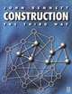 Construction the Third Way, John Bennett 
