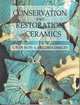 Conservation and Restoration of Ceramics, Susan Buys 