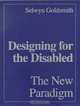 Designing for the Disabled: The New Paradigm, Selwyn Goldsmith 
