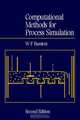 Computational Methods in Process Simulation, W. Fred Ramirez 