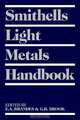 Smithells Light Metals Handbook, G B Brook 