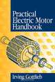 Practical Electric Motor Handbook, Irving Gottlieb 