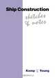 Ship Construction Sketches and Notes, D J Eyres 