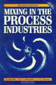 Mixing in the Process Industries, A W NIENOW 