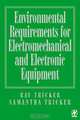 Environmental Requirements for Electromechanical and Electrical Equipment, Ray Tricker 