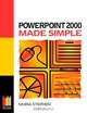Power Point 2000 Made Simple, MOIRA STEPHEN 
