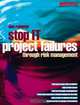 Stop IT Project Failures, Dan Remenyi 