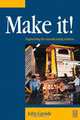 Make It! The Engineering Manufacturing Solution, John Garside 