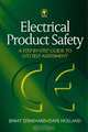 Electrical Product Safety: A Step-by-Step Guide to LVD Self Assessment, David Holland 