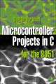Microcontroller Projects in C for the 8051, Dogan Ibrahim 