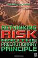 Rethinking Risk and the Precautionary Principle, Julian Morris 