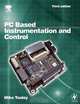 PC Based Instrumentation and Control, Mike Tooley 