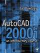 AutoCAD 2000i: An Introductory Course, Ian Mawdsley 