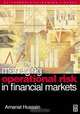 Managing Operational Risk in Financial Markets, Amanat Hussain 