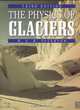 Physics of Glaciers, W. S. B. Paterson 
