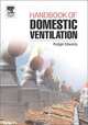 Handbook of Domestic Ventilation, Rodger Edwards 