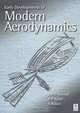 Early Developments of Modern Aerodynamics, J.A.D. Ackroyd 