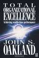 Total Organizational Excellence, John S Oakland 