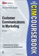 CIM Coursebook 01/02 Customer Communications in Marketing, Gill Wood 
