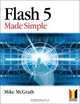 Flash 5 Made Simple, Mike McGrath 