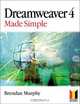 Dreamweaver 4 Made Simple, Brendan Murphy 