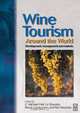 Wine Tourism Around the World, C. Michael Hall 
