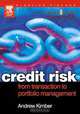 Credit Risk: From Transaction to Portfolio Management, Andrew Kimber 