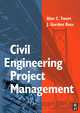 Civil Engineering Project Management, Alan C. Twort 