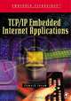 TCP/IP Embedded Internet Applications, Edward Insam 