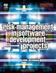 Risk Management in Software Development Projects, John McManus 