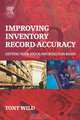 Improving Inventory Record Accuracy, Tony Wild 