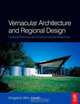 Vernacular Architecture and Regional Design, Kingston Wm. Heath 