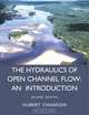 Hydraulics of Open Channel Flow, Hubert Chanson 