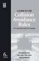 Guide to the Collision Avoidance Rules, A N Cockcroft 