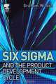 Six Sigma and the Product Development Cycle, Graham Wilson 
