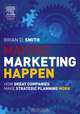 Making Marketing Happen, Brian Smith 