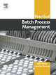 Practical Batch Process Management, Mike Barker 