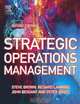 Strategic Operations Management, Steve Brown 