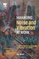Managing Noise and Vibration at Work, Tim South 