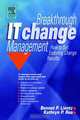 Breakthrough IT Change Management, Bennet P. Lientz 