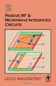 Passive RF and Microwave Integrated Circuits, MALORATSKY, LEO 
