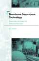Membrane Separations Technology, E.J. Hoffman 