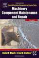 Machinery Component Maintenance and Repair,3, Heinz P. Bloch 