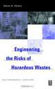 Engineering The Risks of Hazardous Wastes, Daniel Vallero 