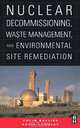 Nuclear Decommissioning, Waste Management, and Environmental Site Remediation, Colin Bayliss 