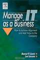 Manage IT as a Business, Bennet P. Lientz 