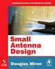 Small Antenna Design, Douglas B. Miron 