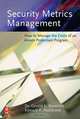 Security Metrics Management, Gerald L. Kovacich 
